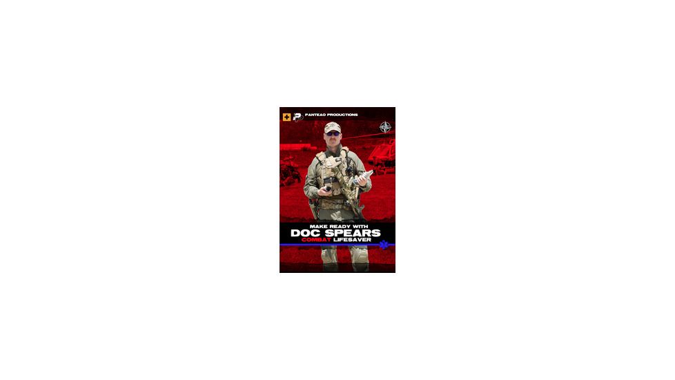 Panteao Productions Make Ready with Doc Spears: Combat Lifesaver PMR054