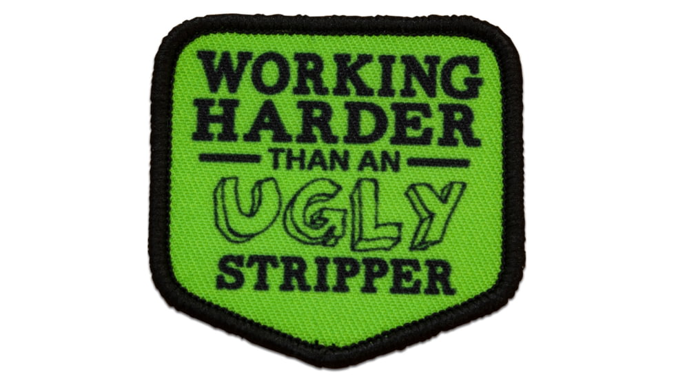 Red Rock Outdoor Gear Morale Patch, Working Harder Than An Ugly Stripper, 97-044