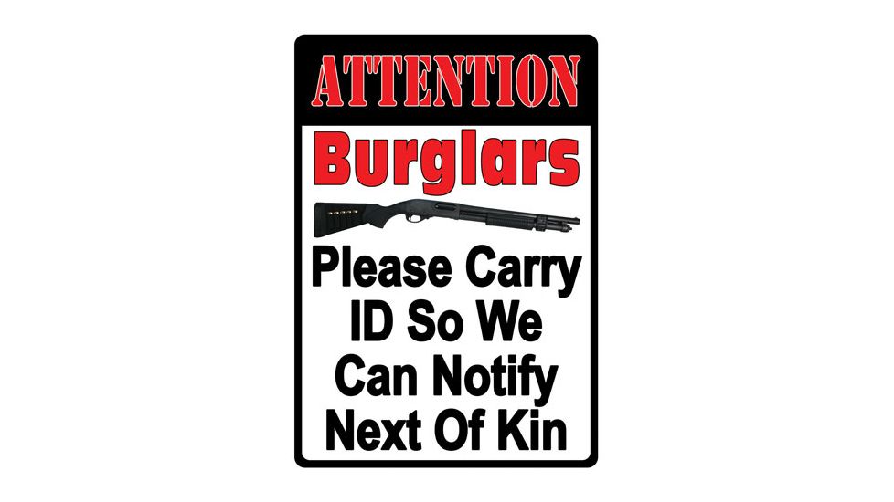 River's Edge Rivers Edge Embossed Sign 12''x17'' ''attention Burglars''