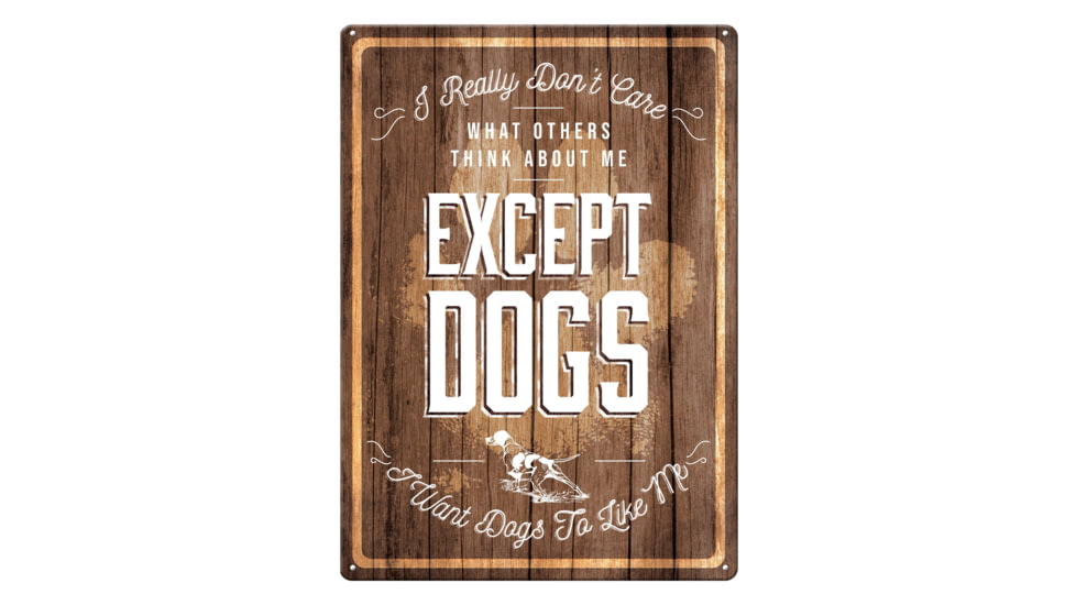 Rivers Edge Tin Sign, Except Dogs, 12 x 17 in, 1483