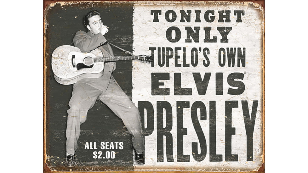 Tin Signs Tupelo's Own Elvis
