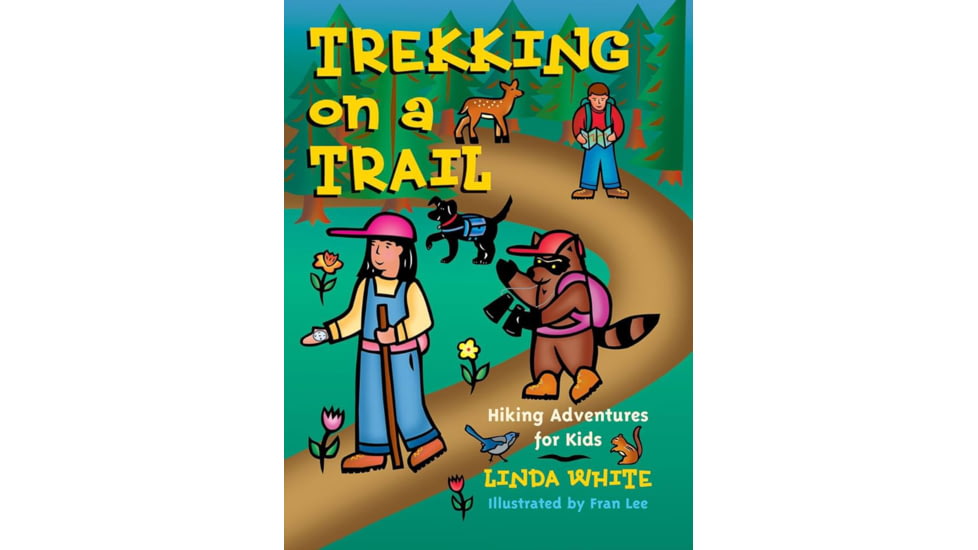 Trekking On A Trail, Linda White &amp; Fran Lee, Publisher - Stackpole Books