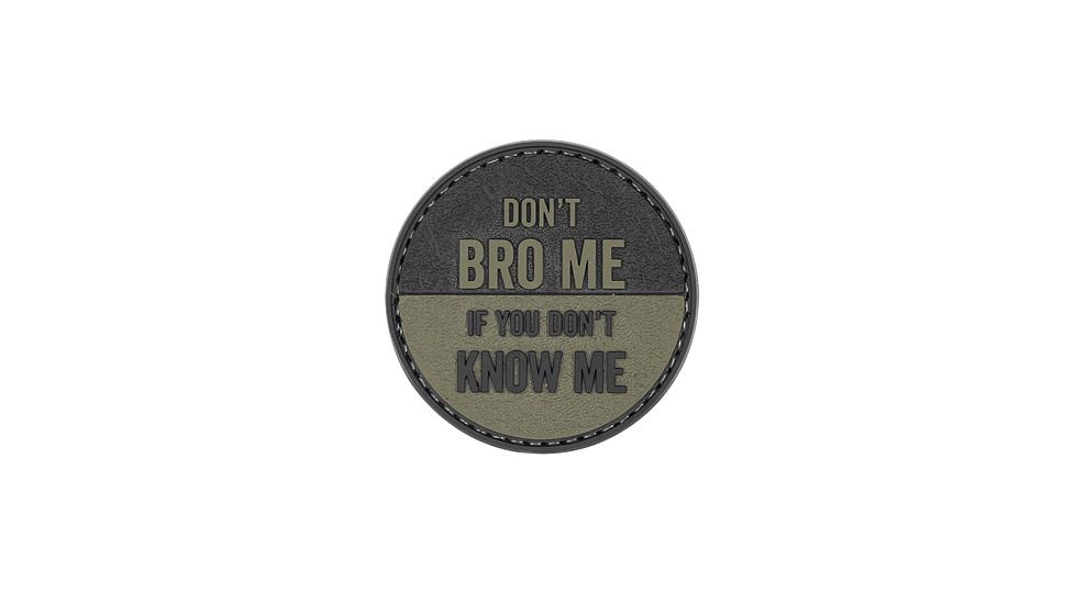 MORALE PATCH, DON'T BRO ME