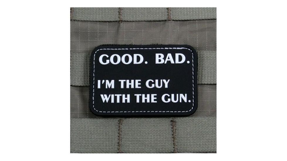 Good. Bad. Guy with the Gun Patch