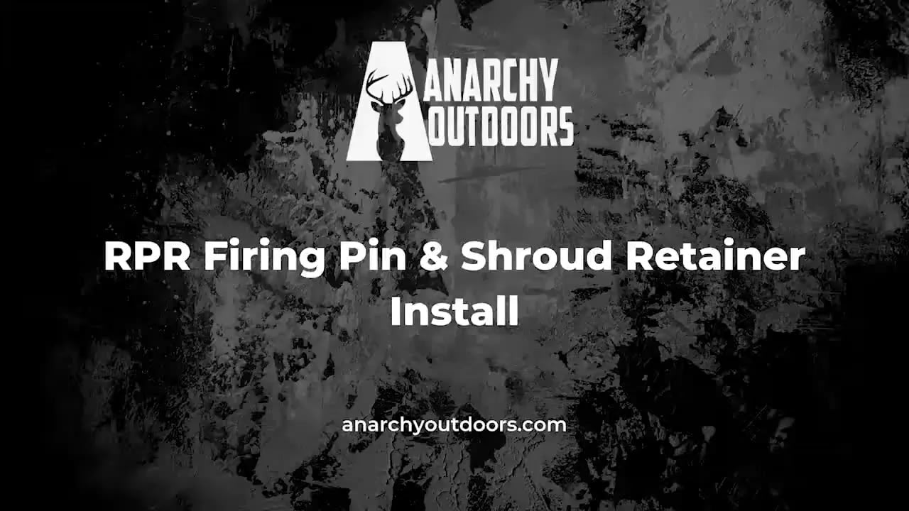 opplanet anarchy outdoors rpr firing pin and shroud retainer install video