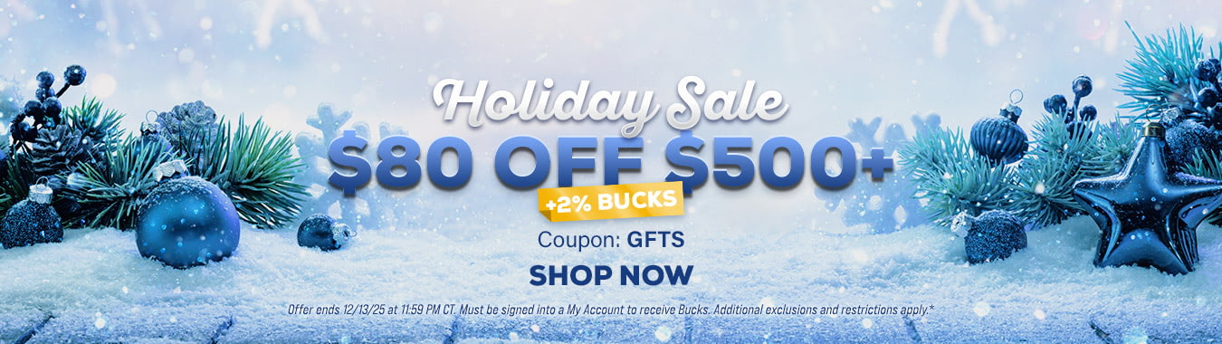 Holiday Sale: $80 OFF $500+