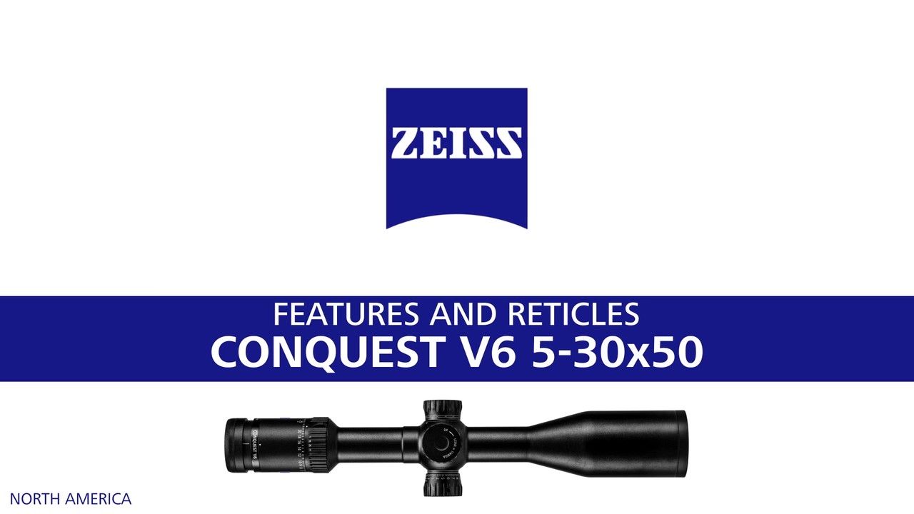 opplanet zeiss conquest v6 5 30x50 features and reticles product overview video