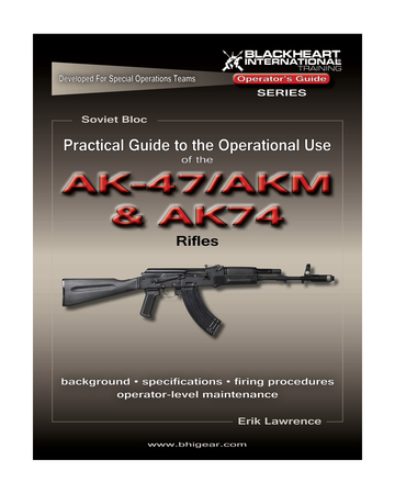 Blackheart Practical Guide To The Operational Use Of The AK-47/AKM